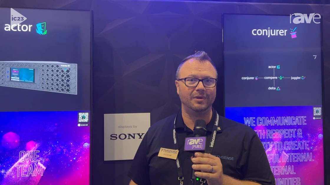 InfoComm 2023: 7thSense Adds Performer Range of Media Server Products, Including Actor and Conjurer
