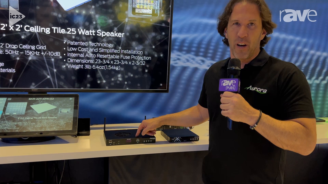 InfoComm 2023: Aurora Multimedia Explains IPX-UC1 ULTRA UC IP Streaming Solution