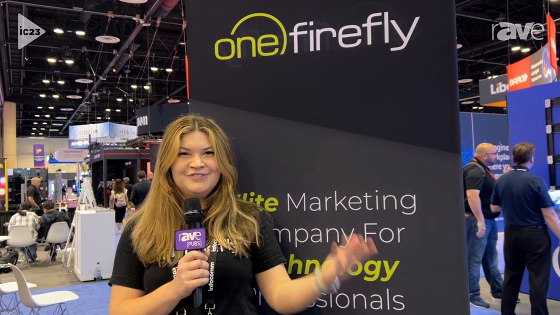 InfoComm 2023: One Firefly Offers Marketing Services for Integrators