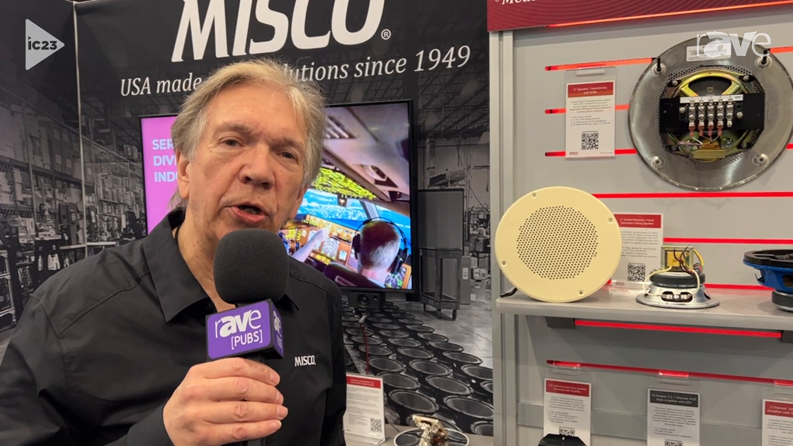 InfoComm 2023: MISCO Showcases Commercial Sound 70-Volt Speakers for Transit, Education