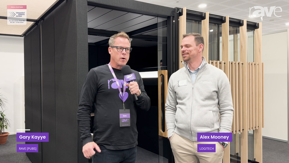 ISE 2024: Gary Kayye’s Product Deep-Dive with Alex Mooney of Logitech ...