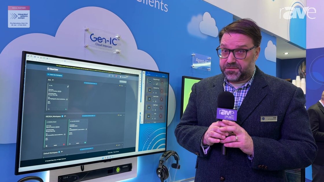 ISE 2024: Clear-Com Introduces Gen-IC, a Worldwide Cloud Virtual Intercom System