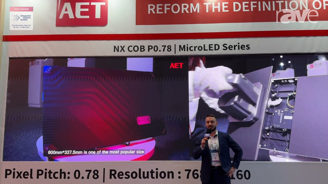 ISE 2024: AET Demos NX Series .78-mm COB MicroLED With HDR, 170-Degree Viewing Angle, Perfect Black