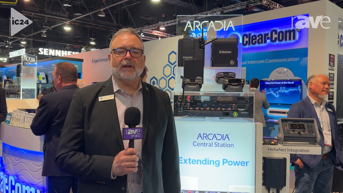 InfoComm 2024: Clear-Com Explains New Updates for ARCADIA Intercom Platform
