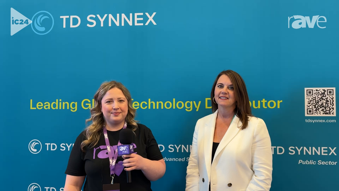 InfoComm 2024: Steph Beckett and Sandi Stambaugh Discuss TD SYNNEX’s InfoComm Plans and Events