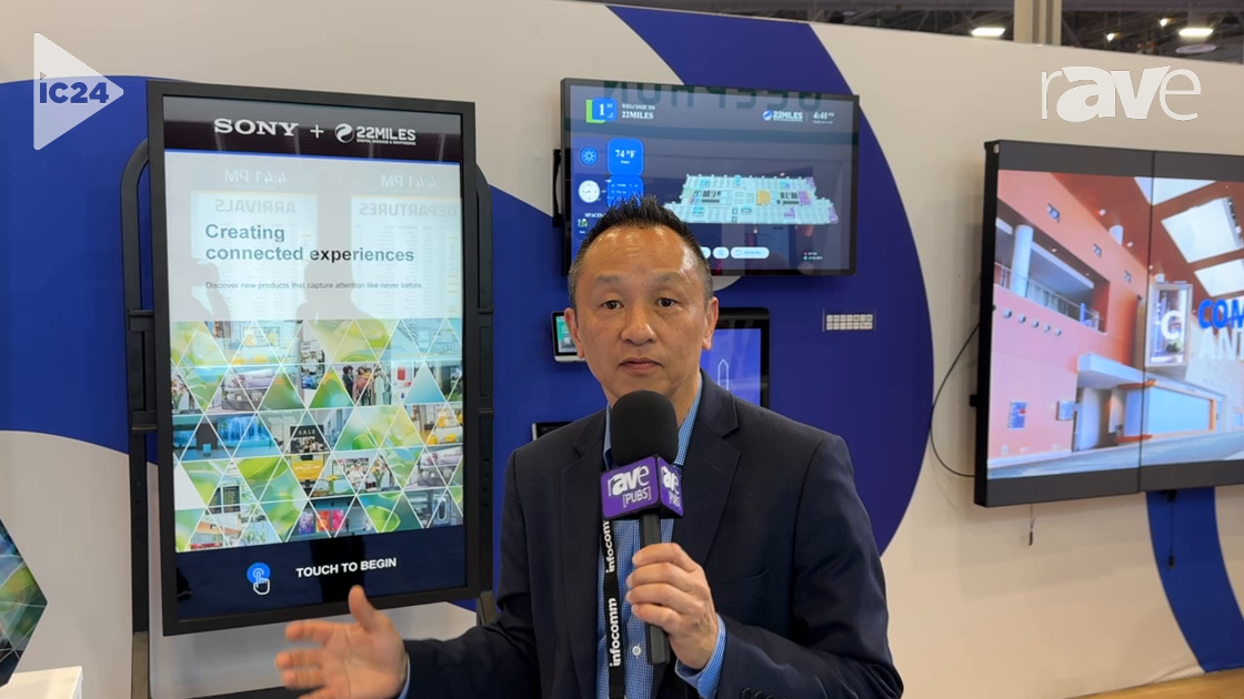 InfoComm 2024: 22Miles Talks About Content Management System Compatible With Any Hardware