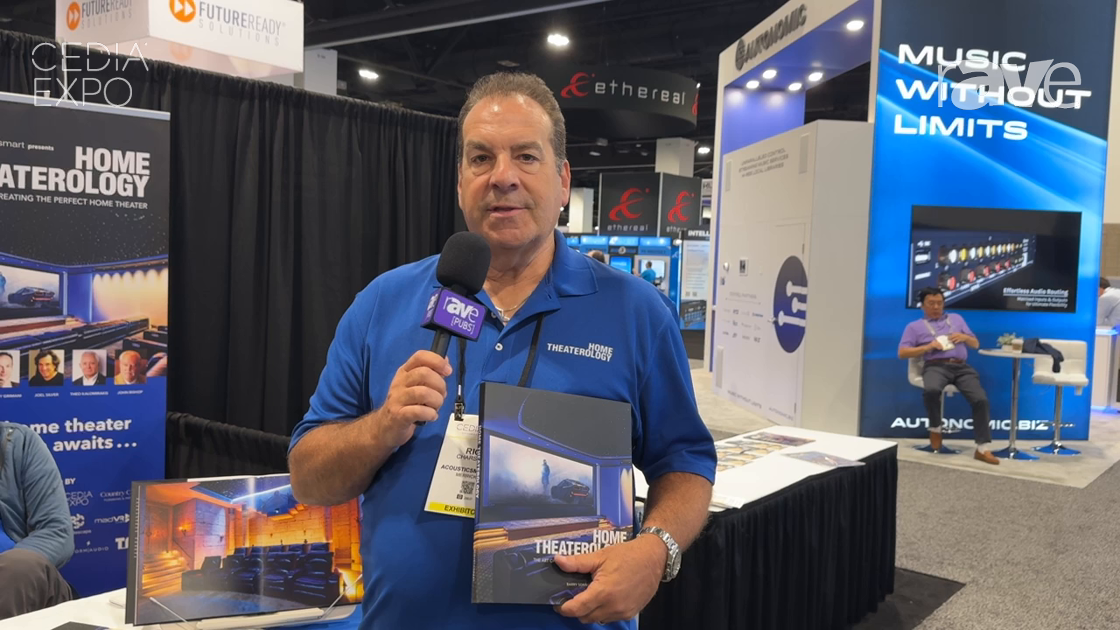 CEDIA Expo 2024: AcousticSmart Shows Off Home Theaterology Book to Inspire Home Theater Designs