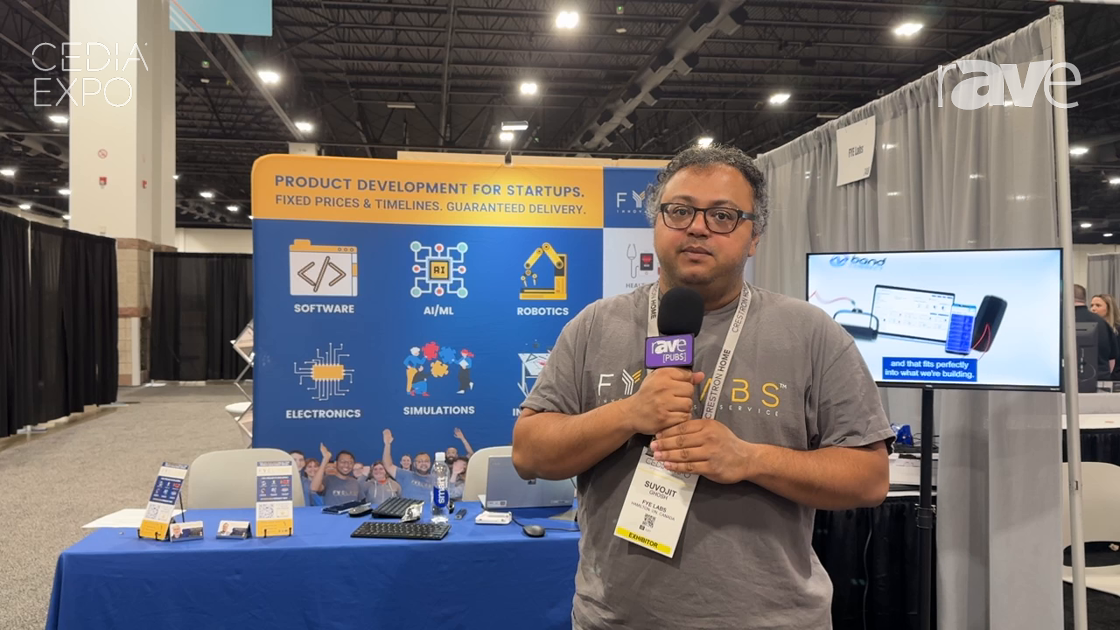 CEDIA Expo 2024: FYELABS Explains Product Development Platform for Startups
