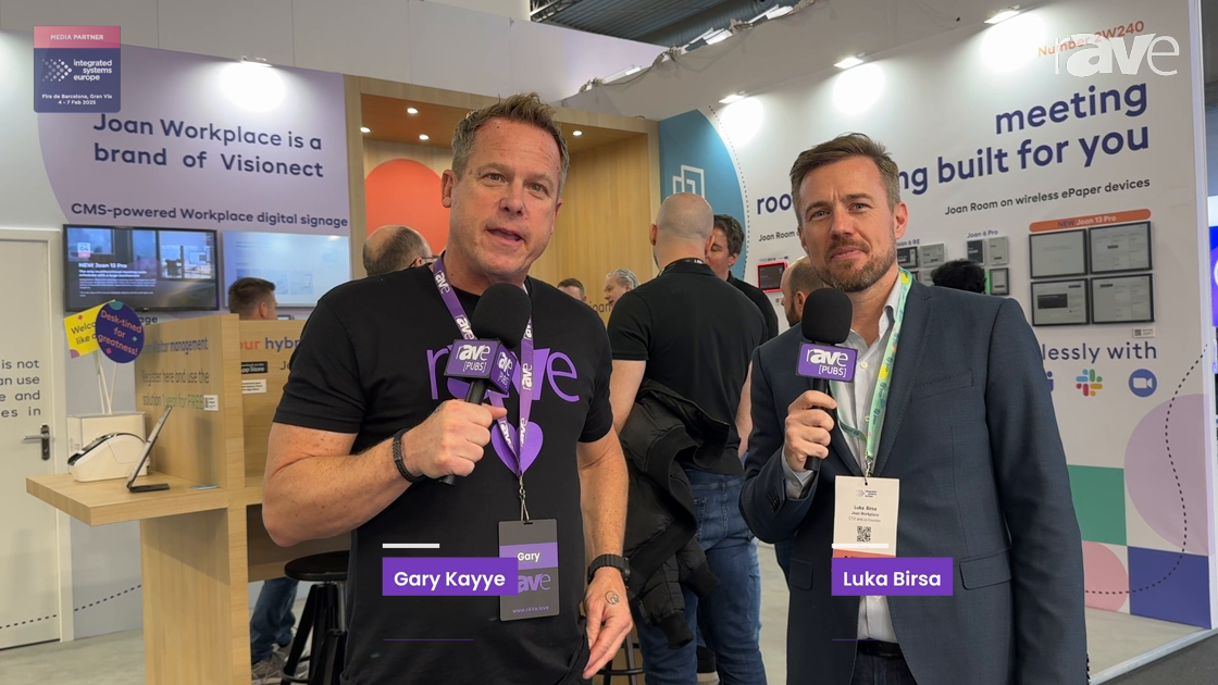 ISE 2025: Gary Kayye Gets a JOAN Booth Tour from CTO Luka Birsa; the Workplace Experience Platform