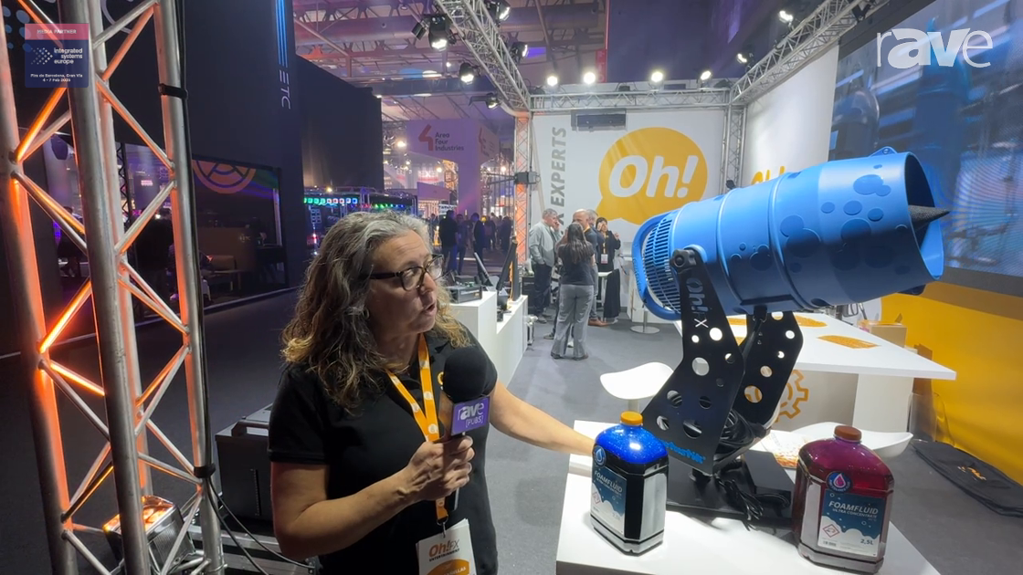 ISE 2025: OHFX ENTERTAINMENT, S.L. Shows Foamtastik Foam Machine