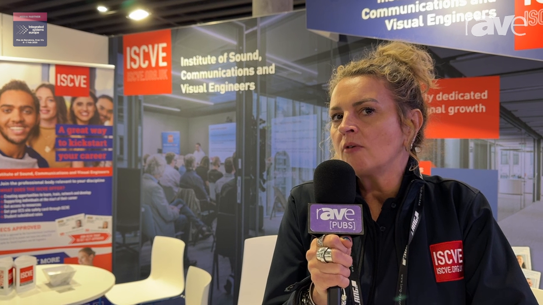 Ise 2025 Iscve Ltd Talks About Institute Of Sound For Communications