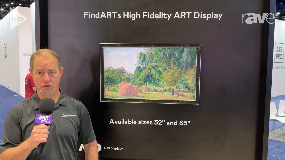 InfoComm 2025: NanoLumens Reveals FindARTS High Fidelity ART Display, a Zero-Reflection LCD