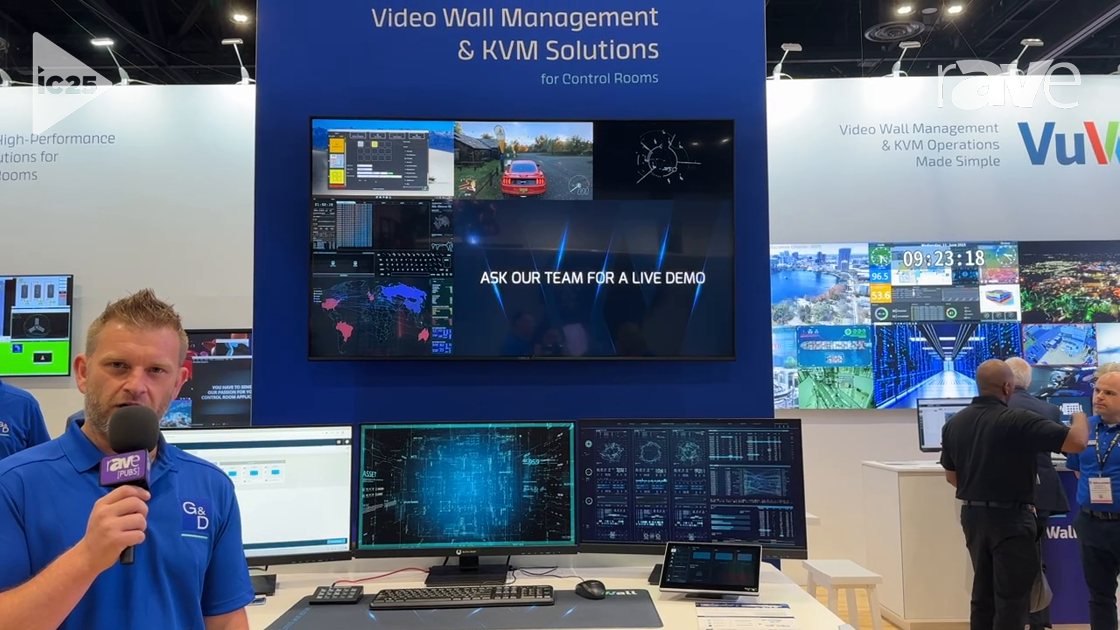 InfoComm 2025: G&D North America Inc. Shows VuWall VisionVS Dual Encoding Appliance for Control Room