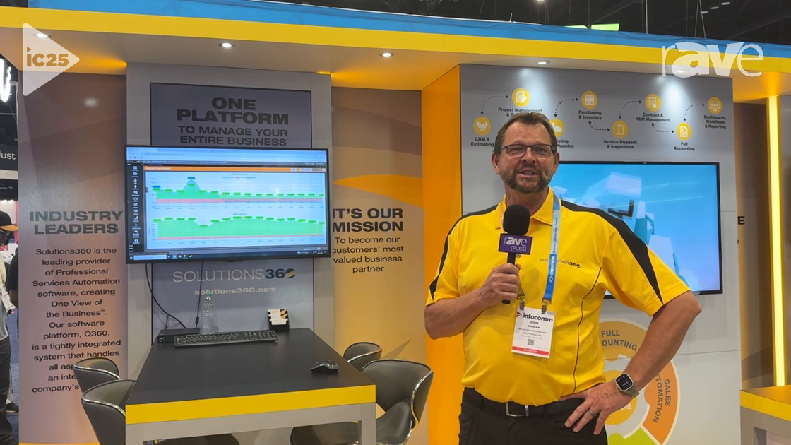 InfoComm 2025: Solutions360 Explains ERP Software and Consulting for System Integrators