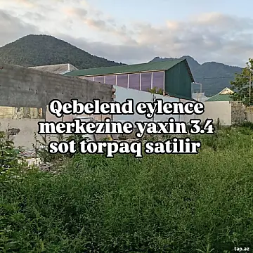 Satılır torpaq sahəsi — Qəbələ