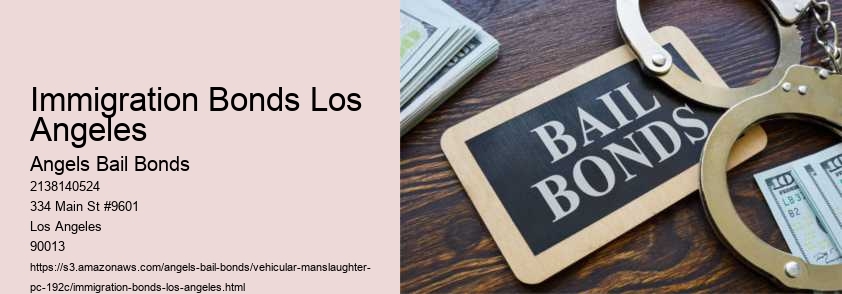 Immigration Bonds Los Angeles