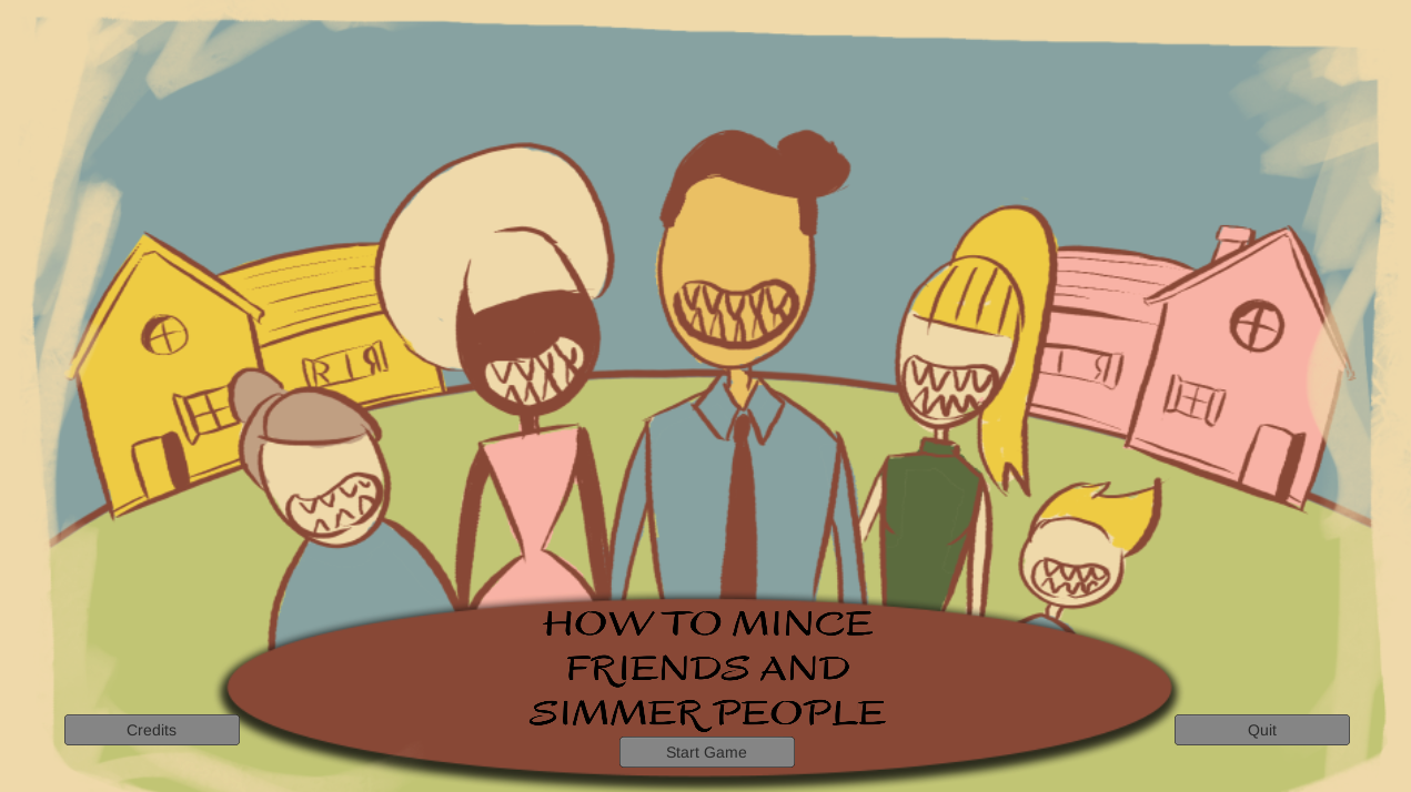 How to Mince Friends and Simmer People
