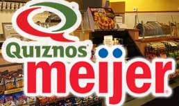 Meijer: Partnering With Quiznos