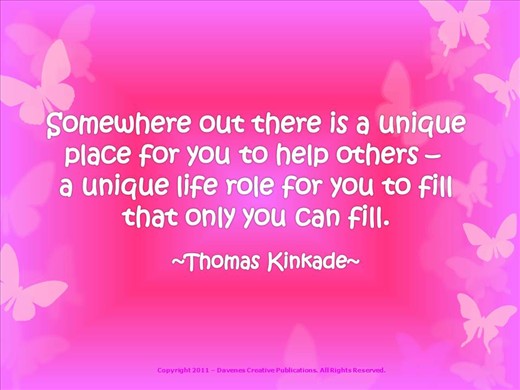 Somewhere Out There Is a Unique Place For YOU