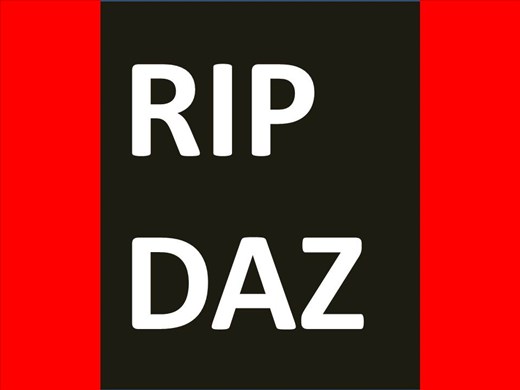 RIP Daz