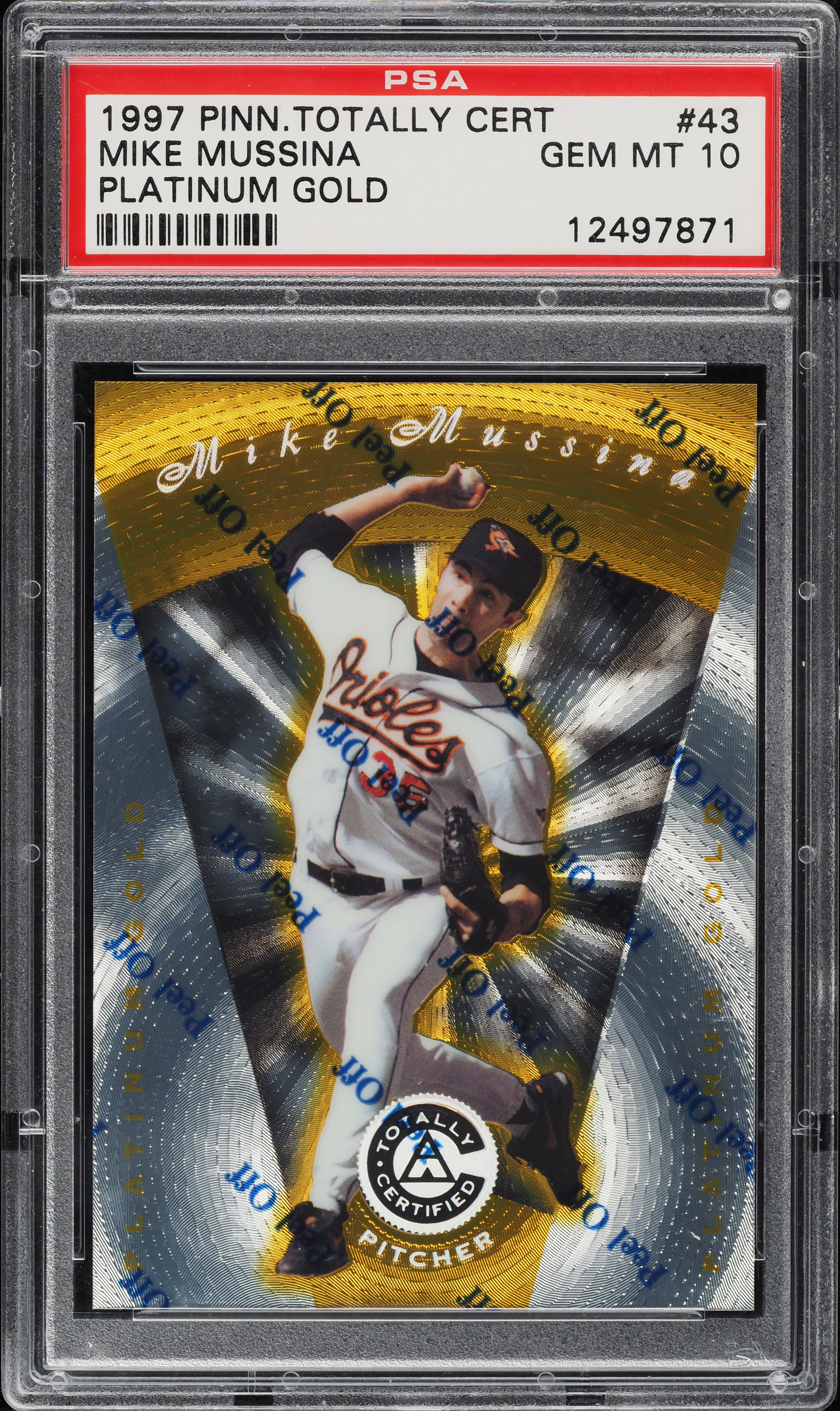1997 Pinnacle Totally Certified Baseball Platinum Gold Mike Mussina #43 PSA 10
