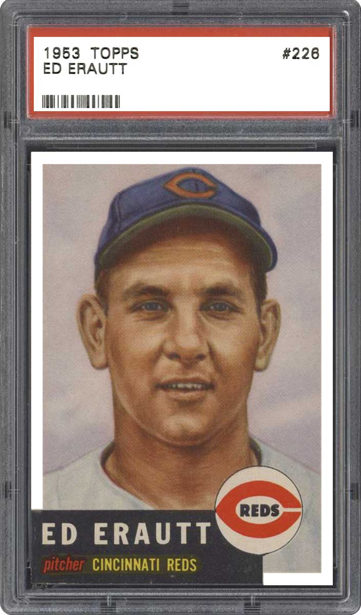 1953 Topps Baseball Eddie Erautt #226 PSA 5.5