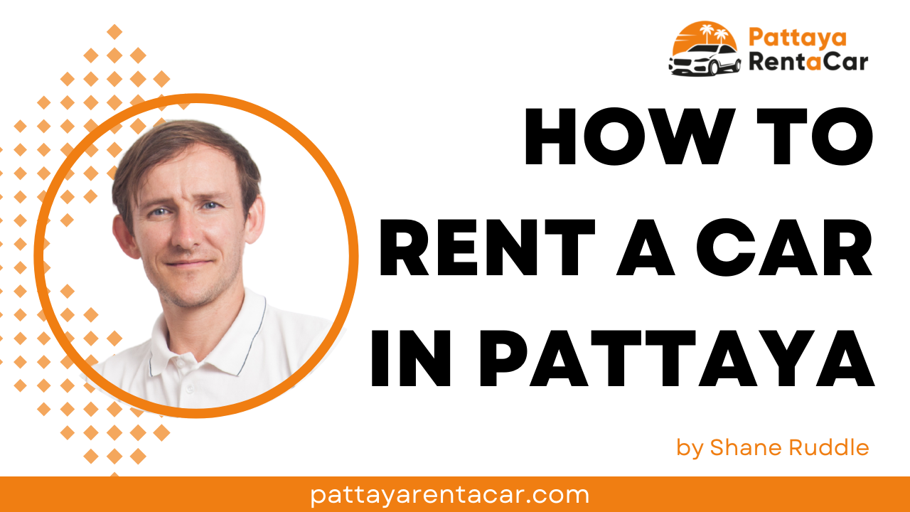 How to Rent a Car in Pattaya