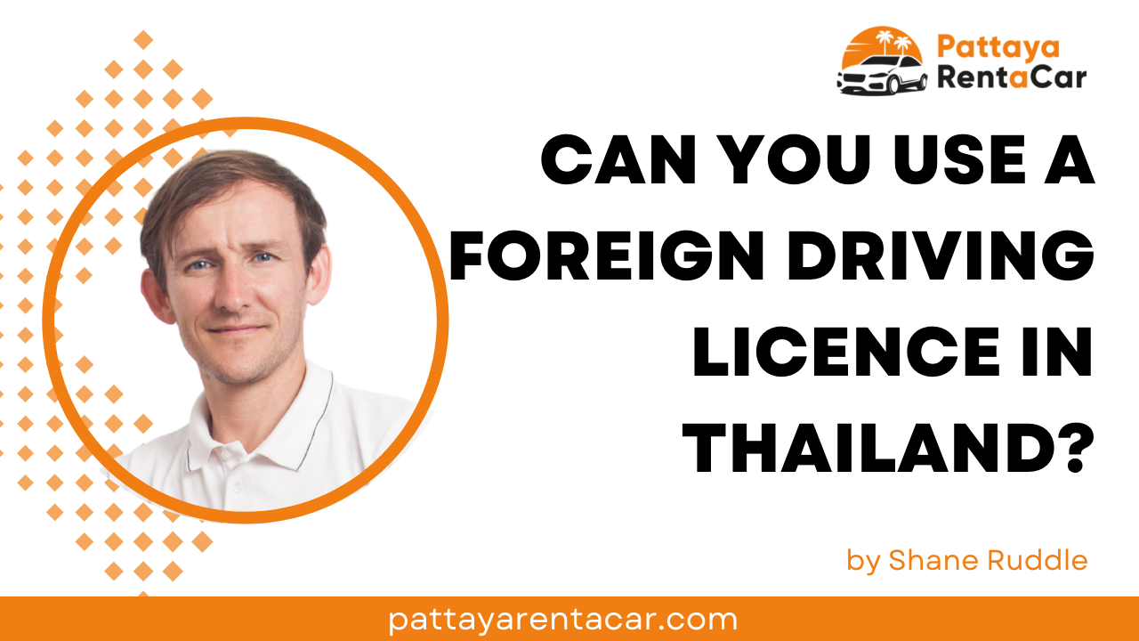 Using a Foreign Driving Licence in Thailand