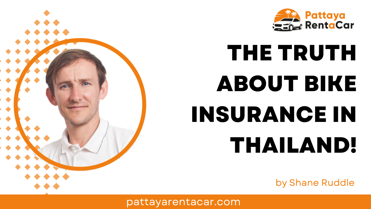 The Truth about Bike Insurance in Thailand | Pattaya Rent a Car