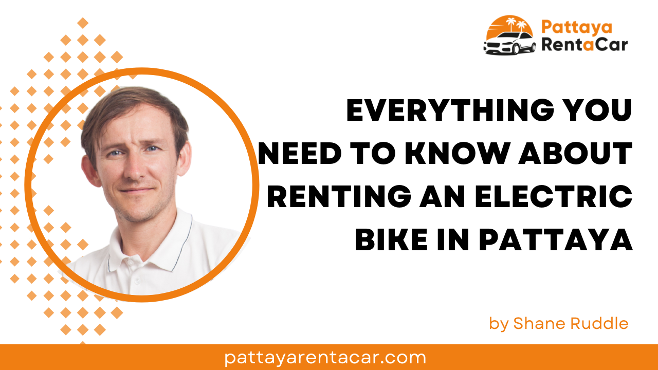 Electric Bike Rentals in Pattaya, Thailand: What You Need to Know