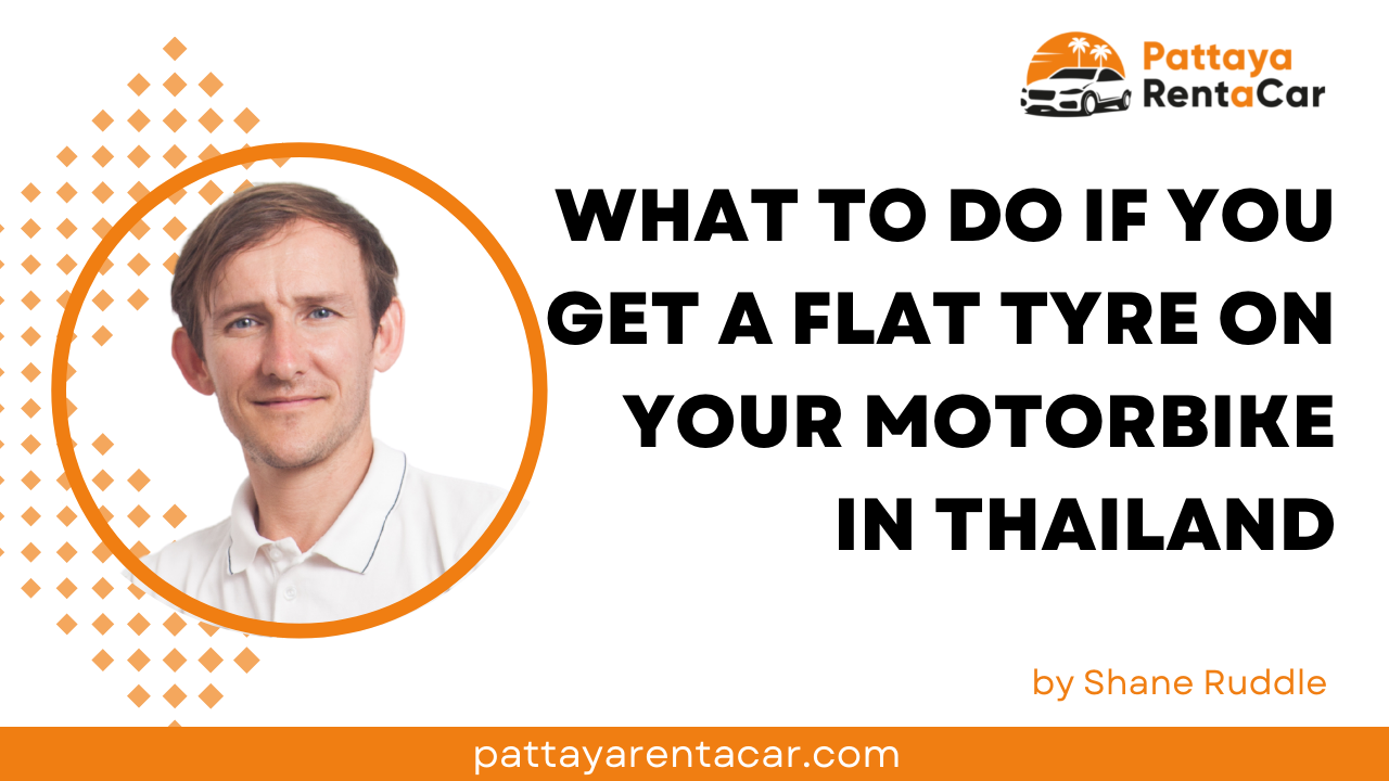 What to do if You Get a Flat Tyre on Your Motorbike in Pattaya