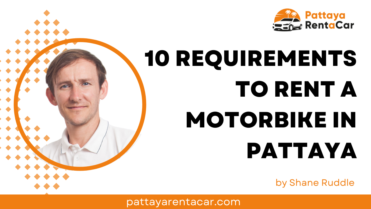10 Requirements to Rent a Motorbike in Pattaya