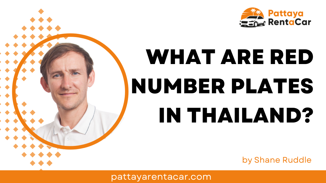 Red Number Plates in Thailand: What You Need to Know