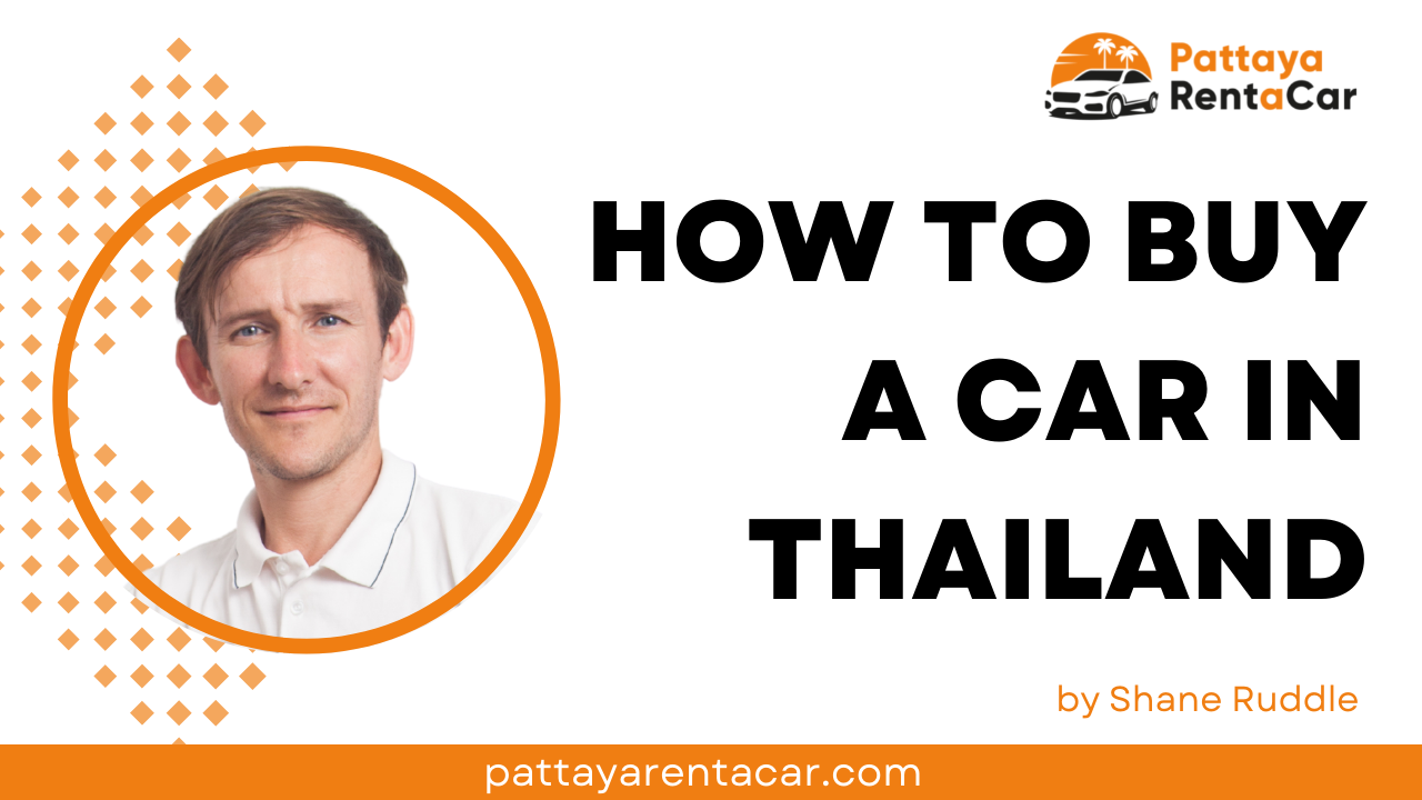 Buying a Car in Thailand: An Expat's Guide
