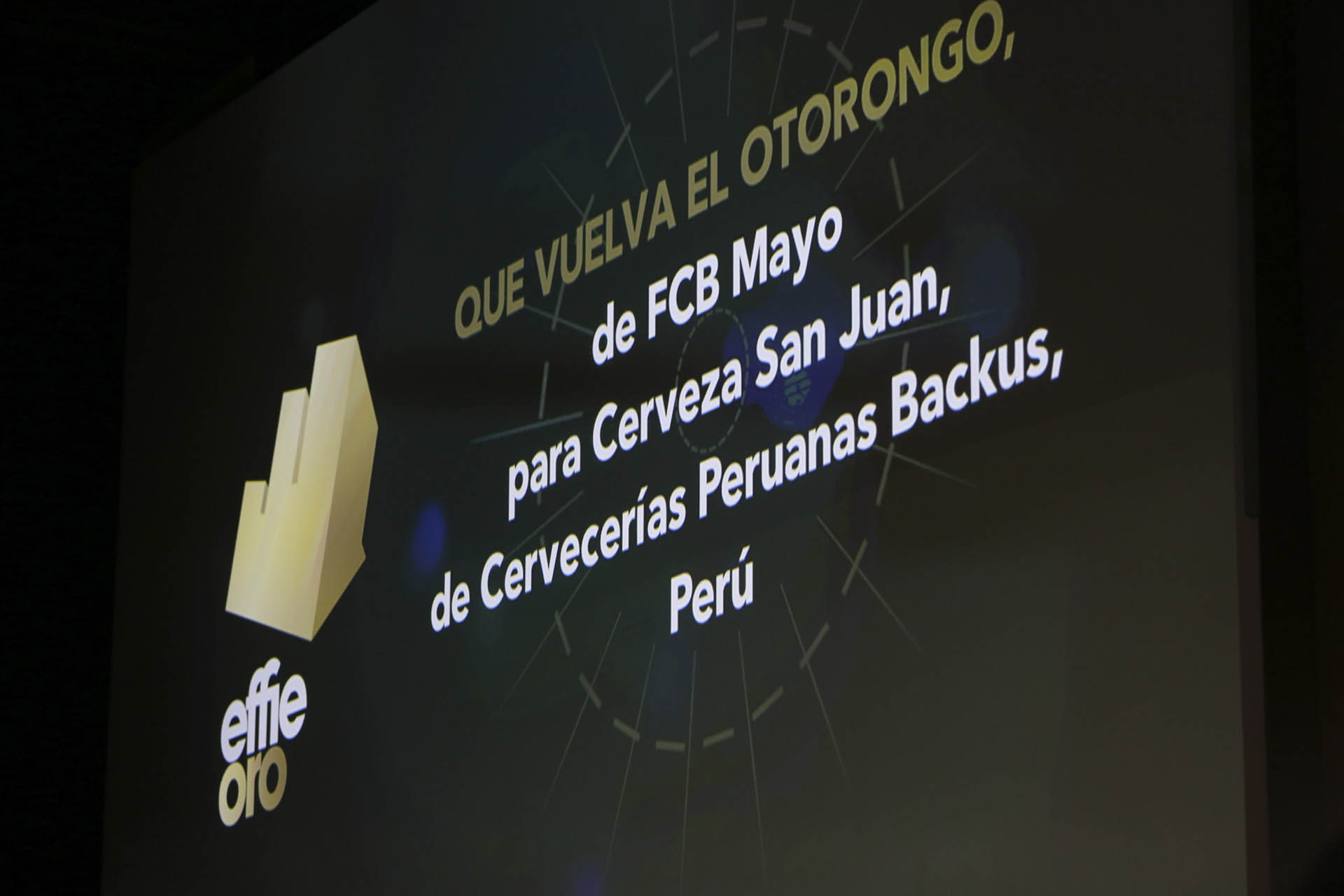 Effie de Oro en la categoría “Buenas causas marcas”: Que vuelva el Otorongo, de FCB – Mayo para Cerveza San Juan de Cervecerías Peruanas Backus, Perú