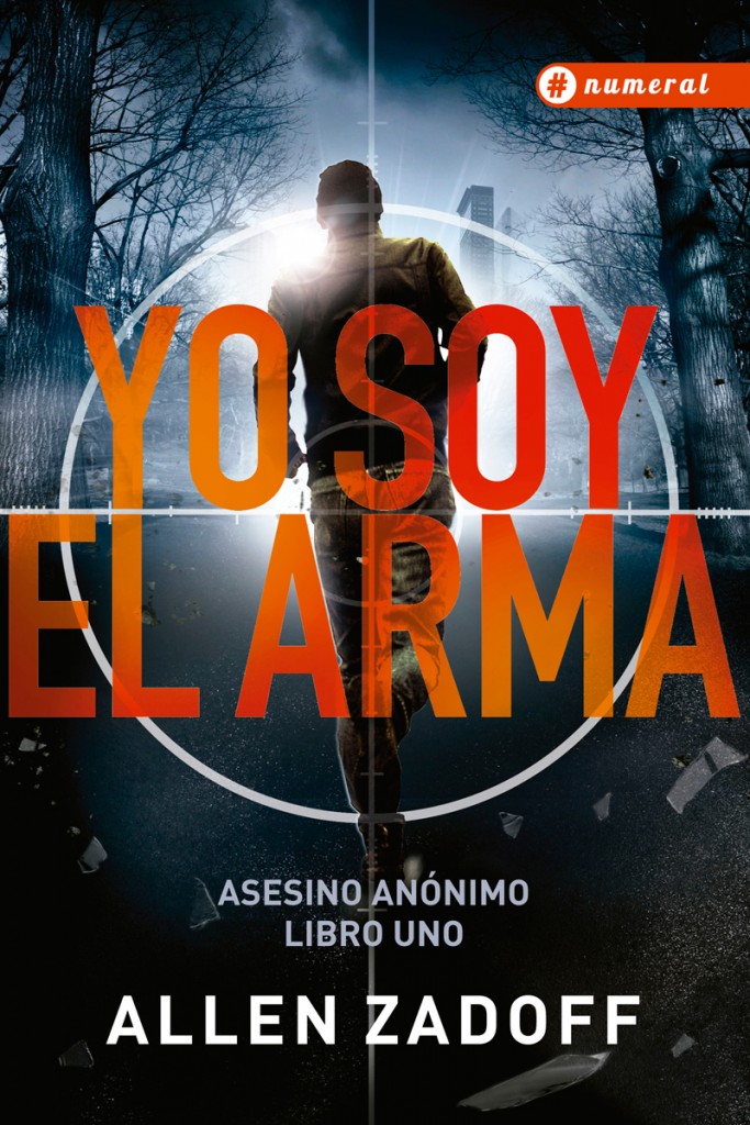 “Yo soy el arma”, de Allen Zadoff (Numeral), forma parte de una saga de literatura adolescente
