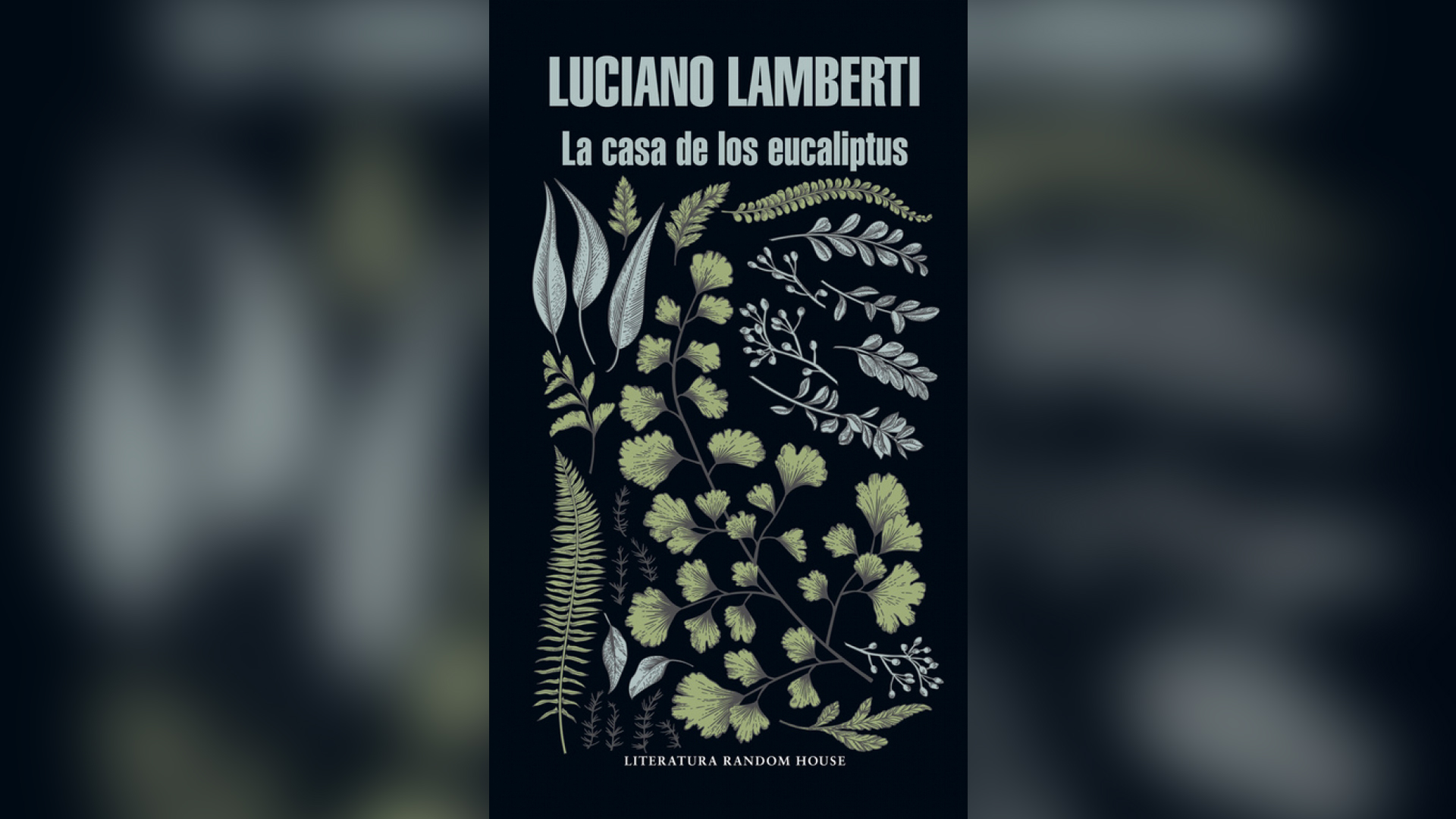 “La casa de los eucaliptus” de Luciano Lamberti