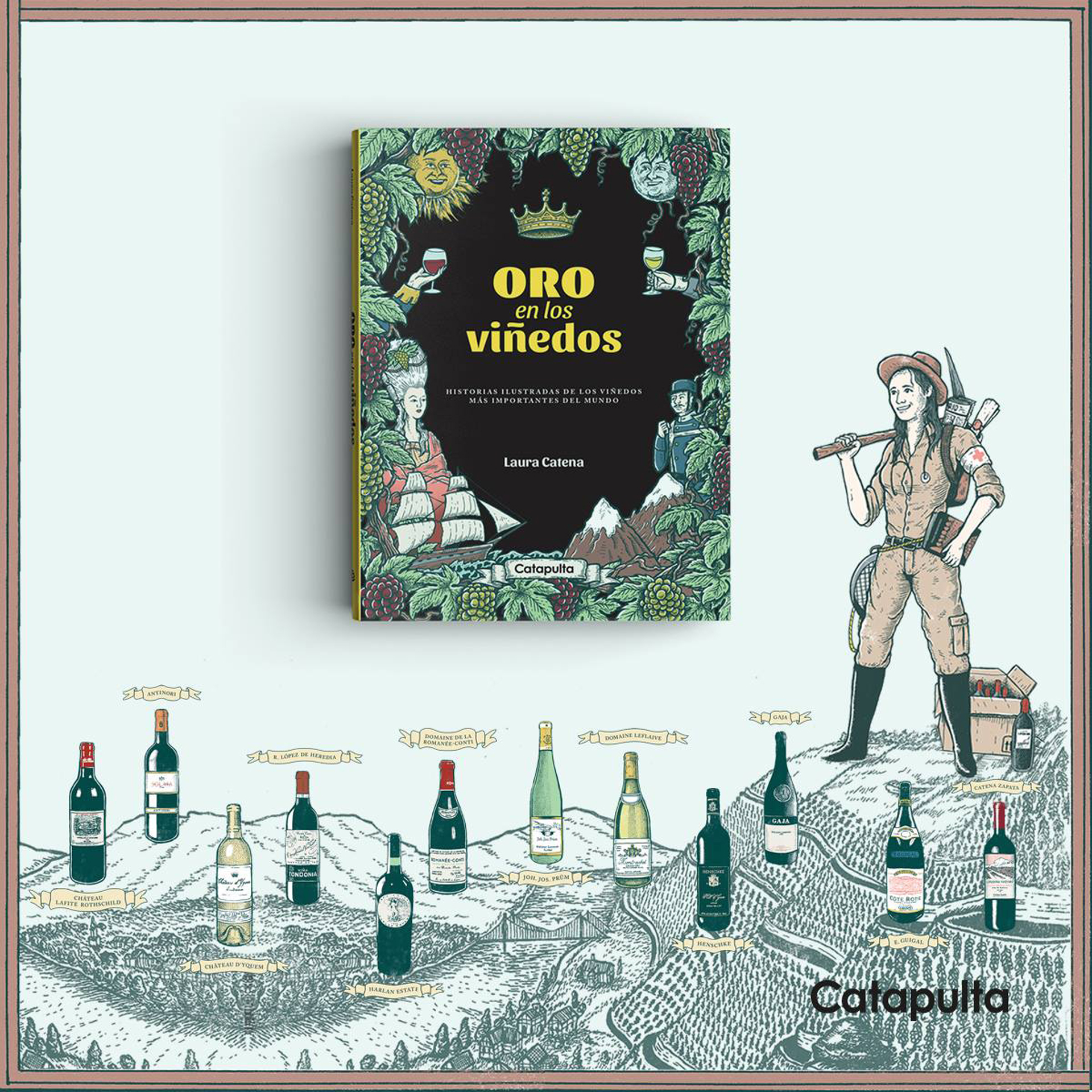 Oro en los viñedos, de Catapulta Editores, repasa los orígenes de los vinos más emblemáticos del mundo. (@catapultaeditores)