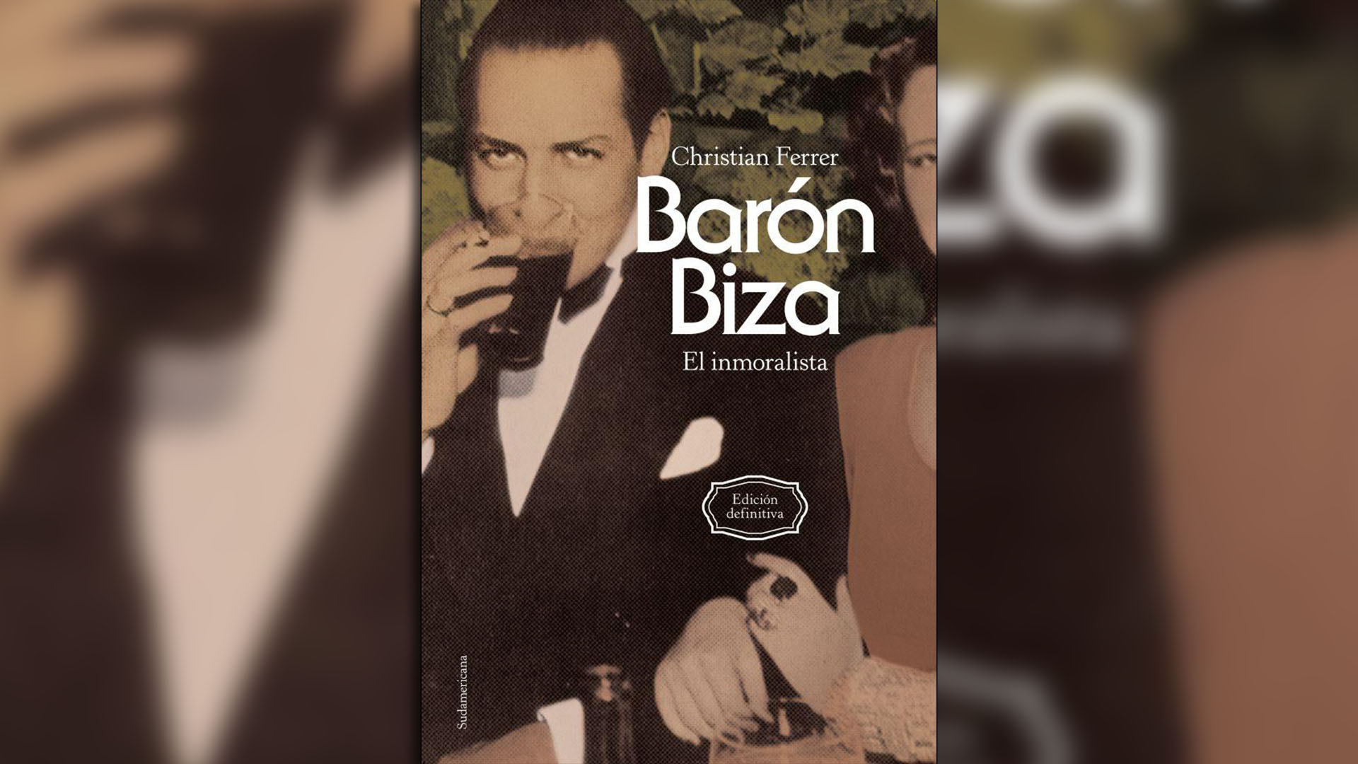 “Barón Biza: el inmoralista” de Christian Ferrer