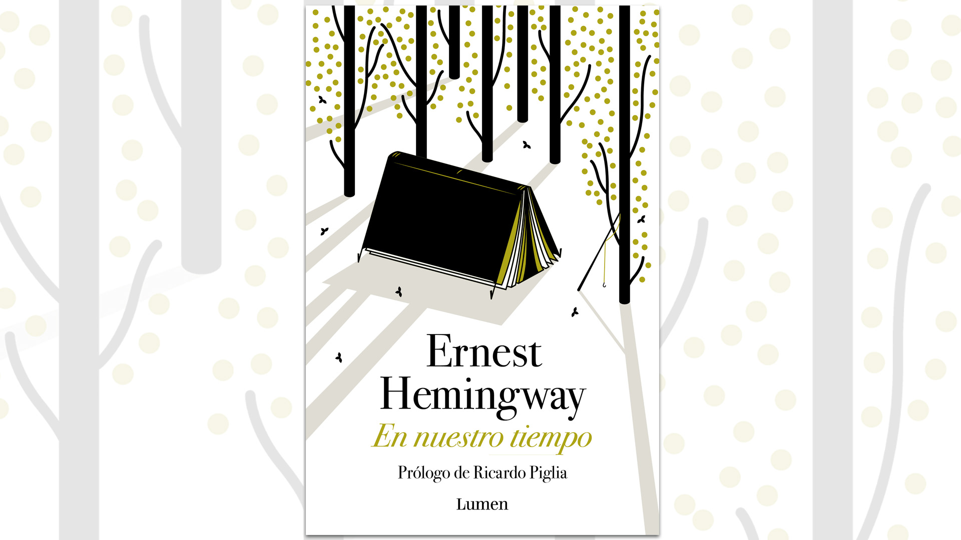 “En nuestro tiempo”, el libro de Hemingway que estaba inédito en español