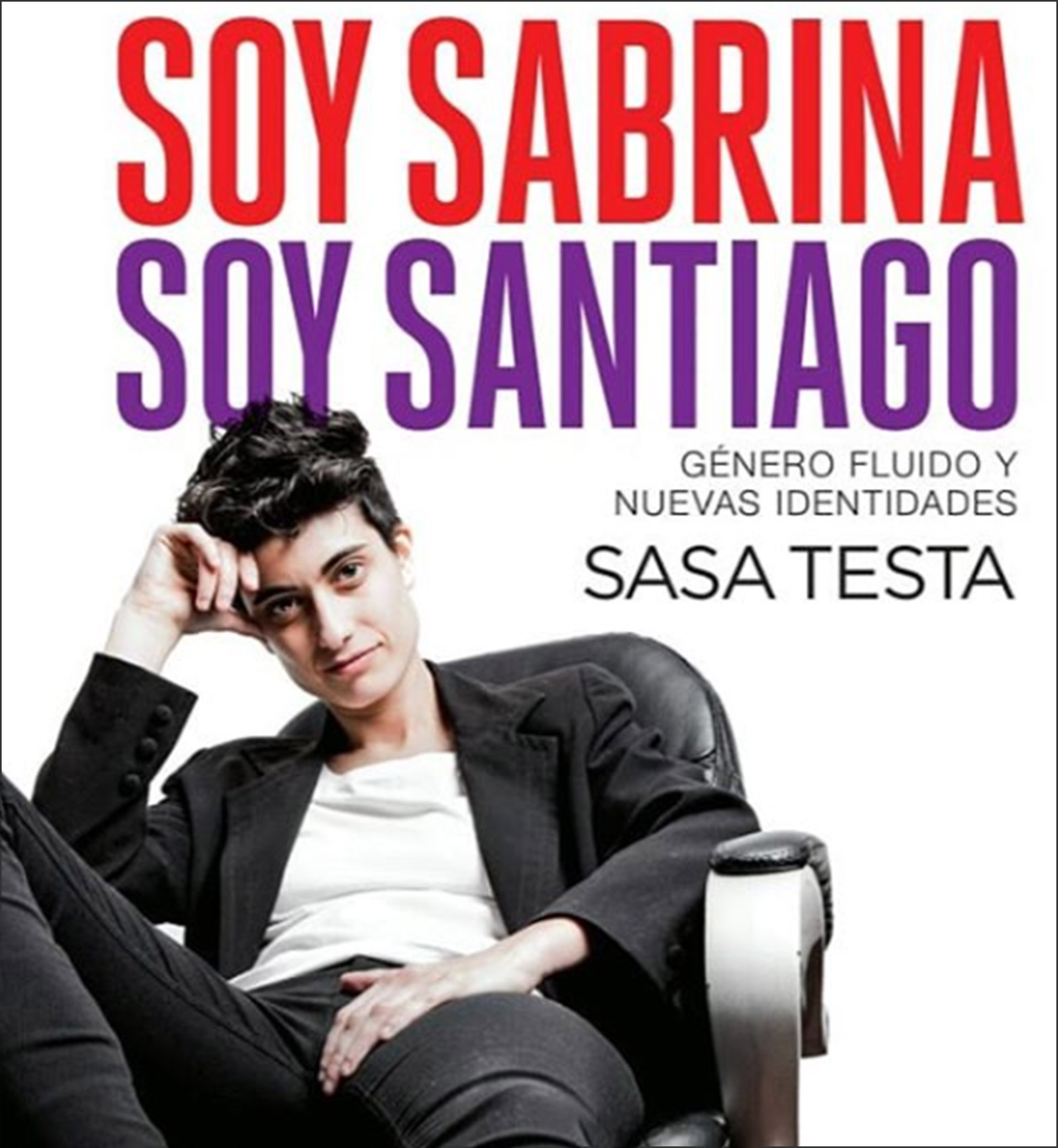 La portada de “Soy Sabrina, Soy Santiago”, la autobiografía de SaSa Testa