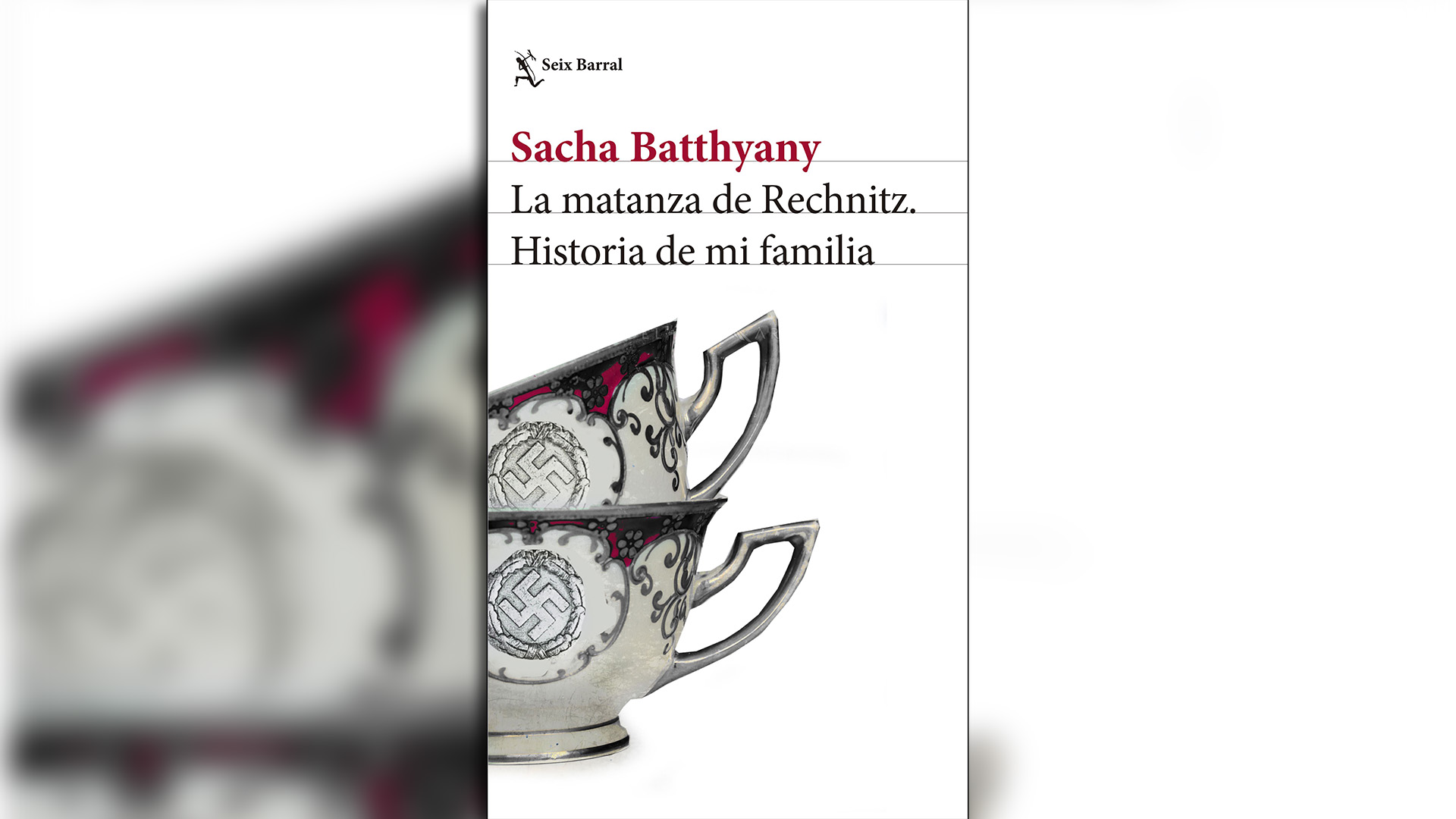 “La matanza de Rechnitz. Historia de mi familia” de Sacha Batthyany