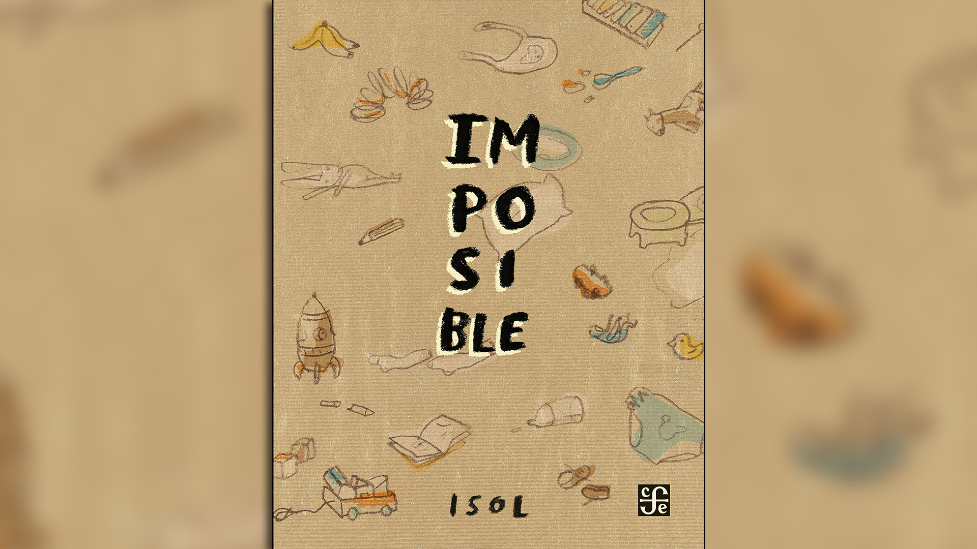 “Imposible” (Fondo de la Cultura Económica), de Isol