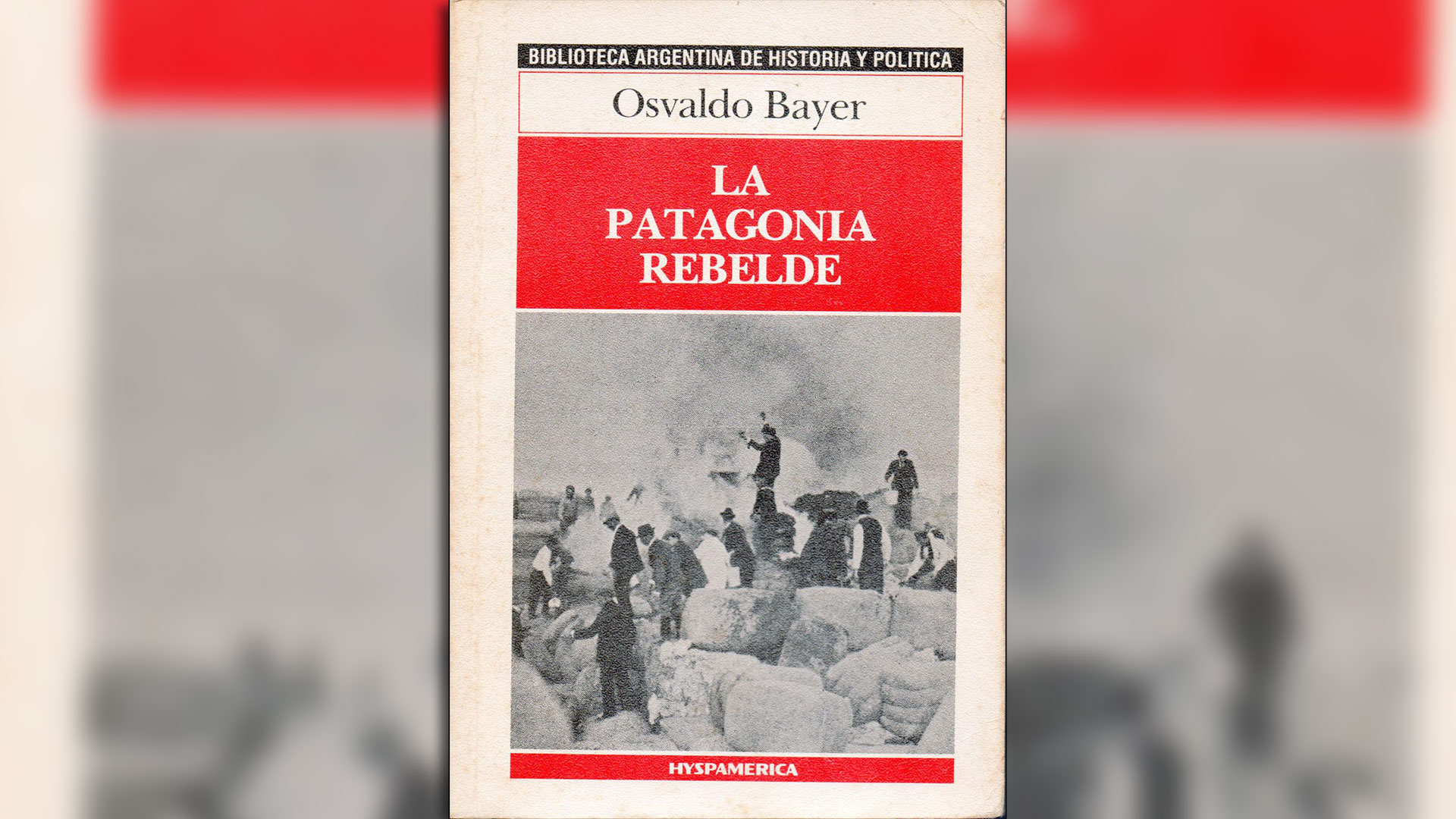 El escritor Osvaldo Bayer escribió un libro sobre aquellos episodios