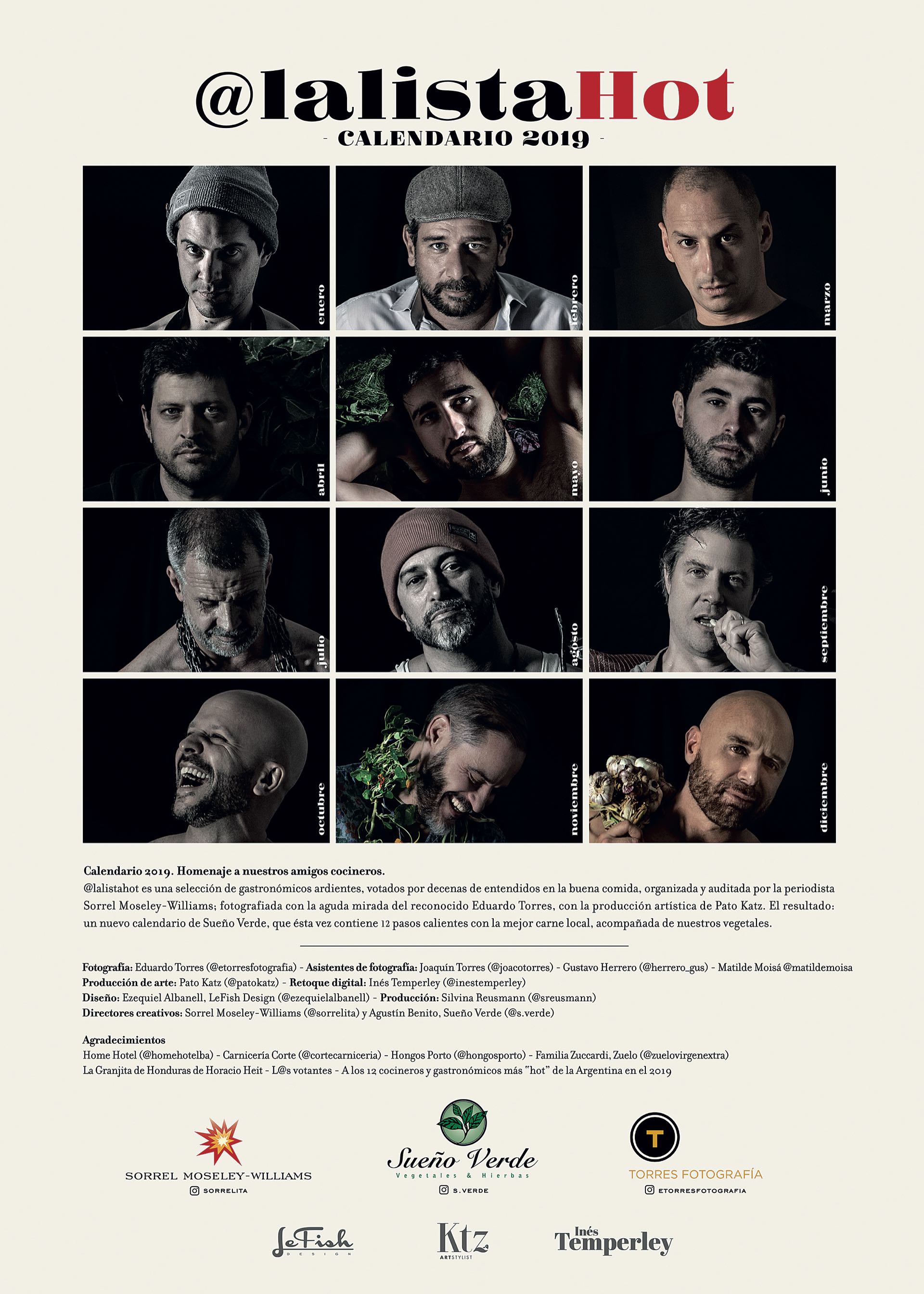 ¡Para comerte mejor! Los doce hot: Germán Torres (Salvaje Bakery), Pablo del Río (Siete Cocinas, Mendoza), Pablo Rivero (Don Julio), Javier Rodríguez (El Papagayo, Córdoba), Pedro Bargero (Chila), Germán Sitz (La Carnicería, Niño Gordo y Chori), Christian Petersen (Los Petersen), Lele Cristóbal (Café San Juan), Martín Molteni (Puratierra), Tomás Kalika (Mishiguene), Fernando Mayoral (Club de Cocina) y Germán Martitegui (Tegui).