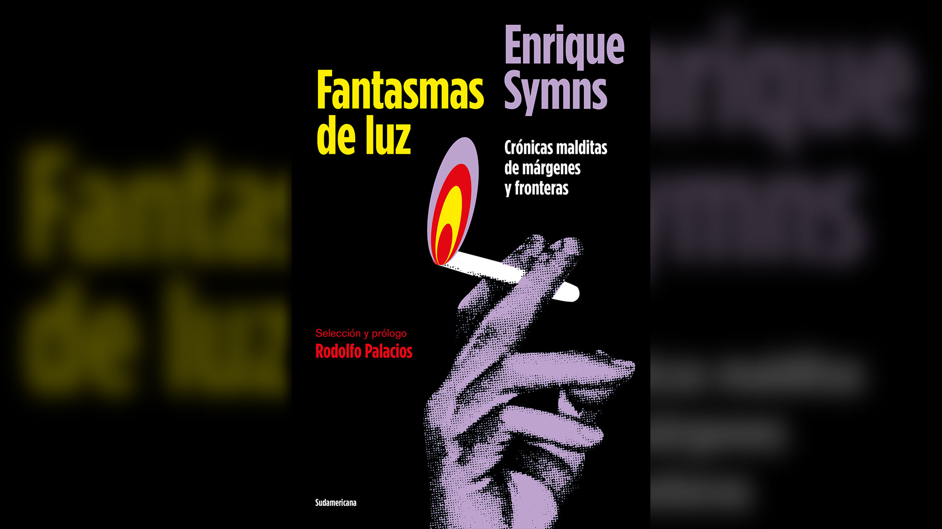 “Fantasmas de luz”, de Enrique Symns