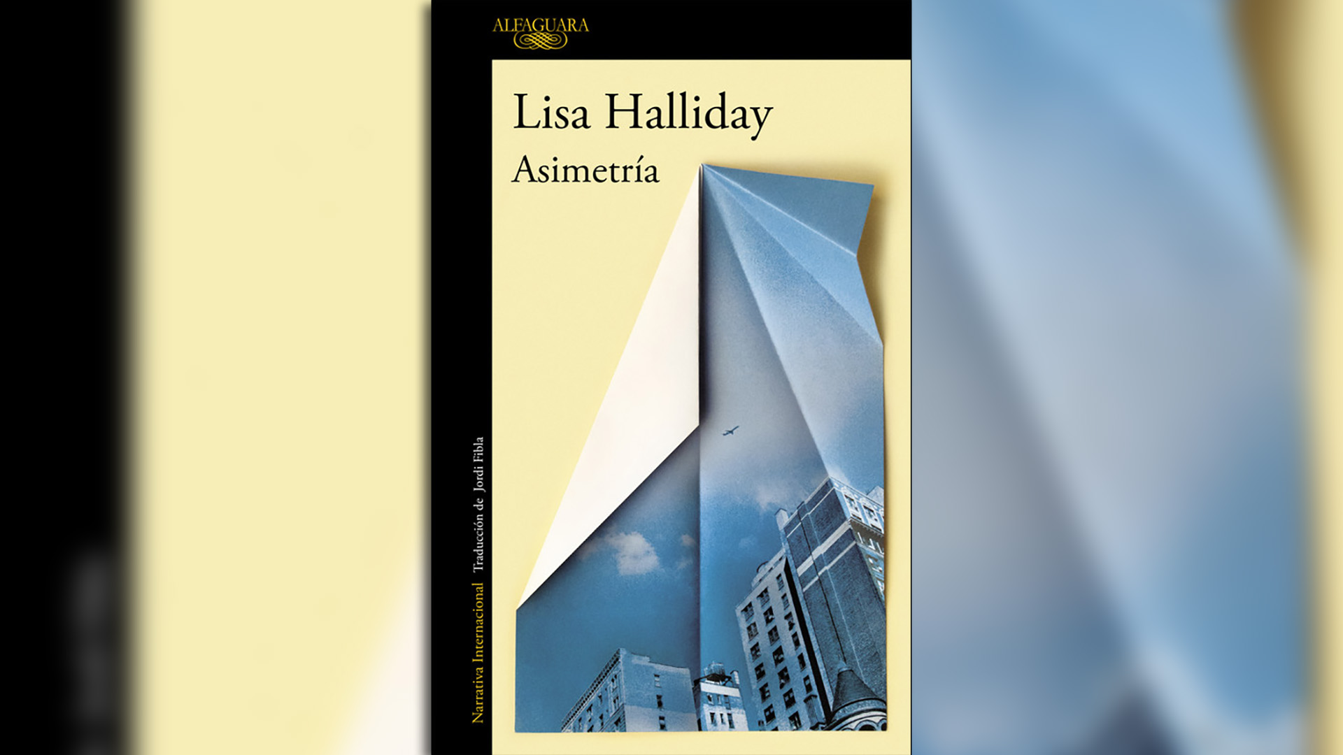 “Asimetría” (Alfaguara), de Lisa Halliday