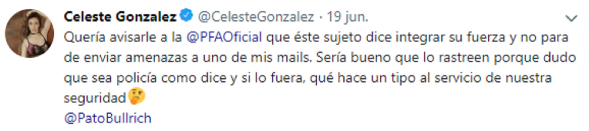 La columnista de Pop Radio denunció a través de su cuenta de Twitter al hombre que la amenazó con ser un efectivo de la Policía Federal Argentina