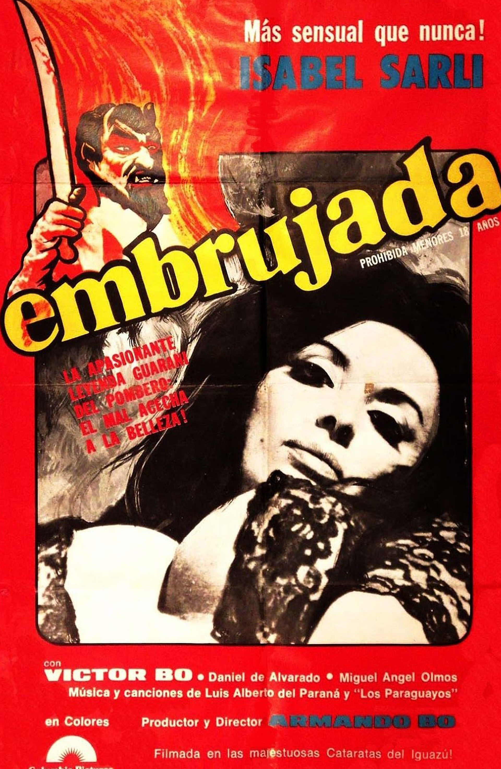 Embrujada se produjo en 1969 pero se estrenó recién en 1976. A diferencia de las anteriores, esta no la protagonizó Armando Bó