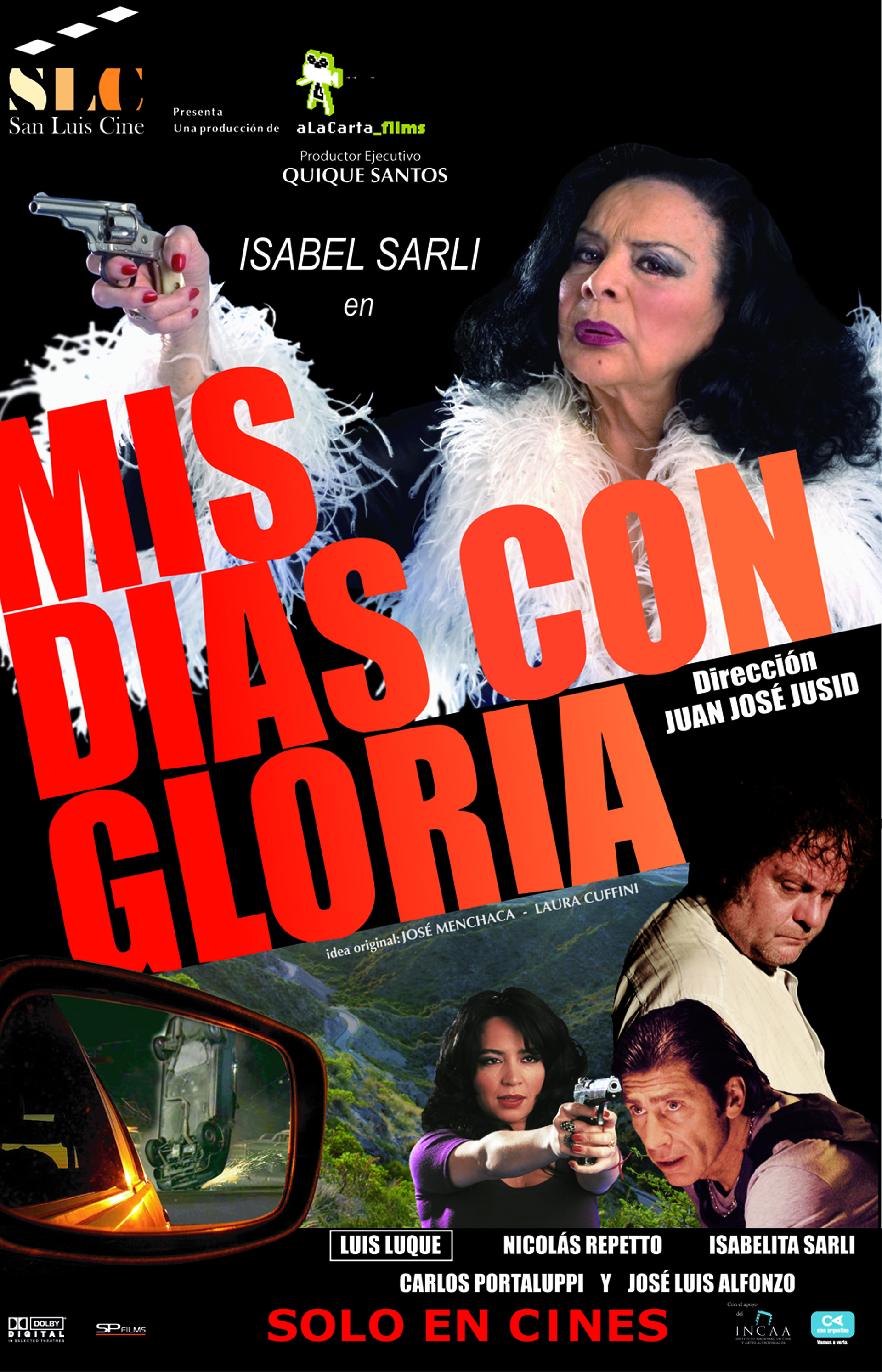 Mis días con gloria fue su anteúltima película. Se estrenó en el 2010 con dirección de Juan José Jusid. En el filme, cumplió su sueño de actuar con su hija Isabelita